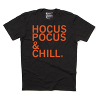 Hocus Pocus & Chill Witches Witch Halloween Hallow's Eve Horror Black Orange Raygun T-Shirt Standard Unisex Snug October 31st