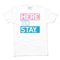 Here To Stay Trans Mutual Aid Shirt