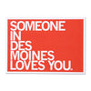 Someone In Des Moines Loves You Text Postcard - Red