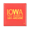 A red square Iowa metal magnet reading IOWA, 75% VOWELS, 100% AWESOME in gold letters.