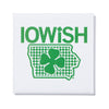 White square union made coaster featuring the text IOWISH with a shamrock replacing the I, above an outline of the state of Iowa filled with a shamrock pattern and a large central shamrock.