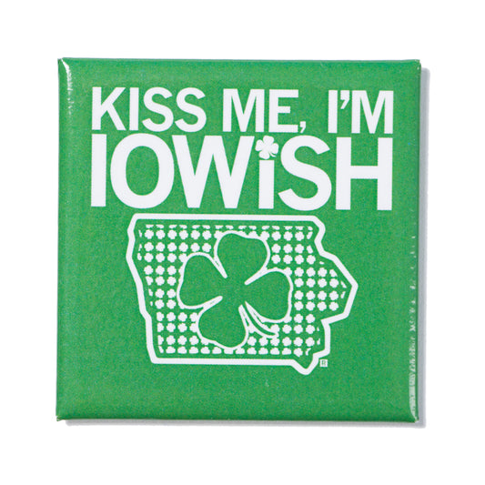 Square green Iowish magnet featuring the white text KISS ME, IM IOWISH above an outline of the state of Iowa containing a shamrock.