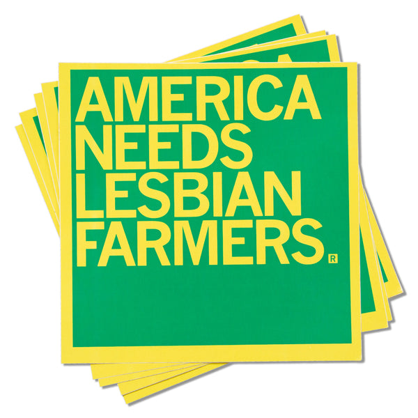 America Needs Lesbian Farmers Sticker Green