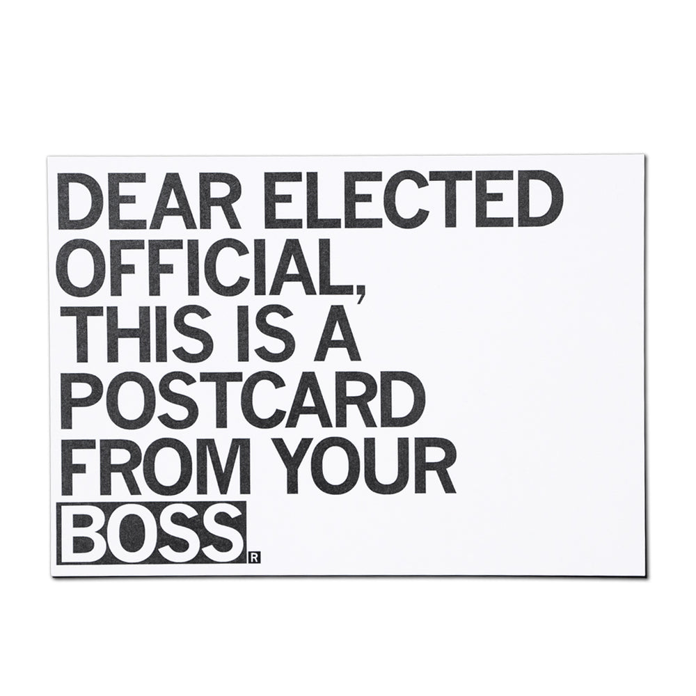 Dear Elected Official, This Is A Postcard From Your Boss Postcard