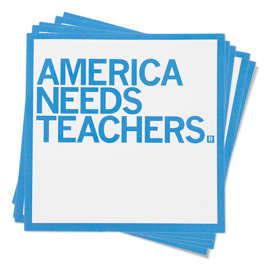 A stack of square vinyl stickers with a blue border, each reading AMERICA NEEDS TEACHERS.
