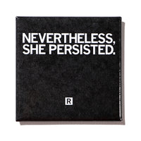 Nevertheless, She Persisted Metal Magnet