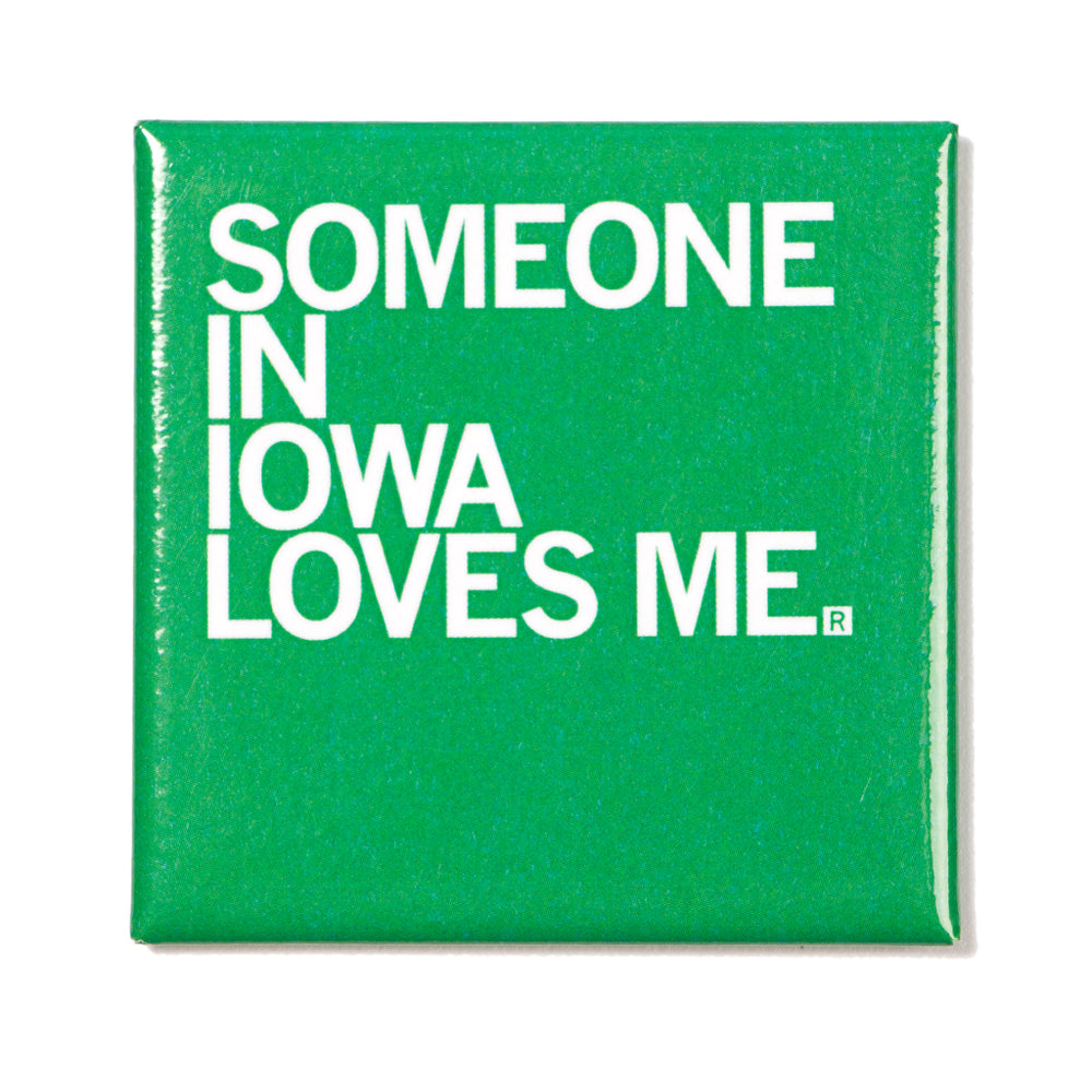 Someone Loves Me IA Metal Magnet