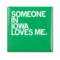 Someone Loves Me IA Metal Magnet