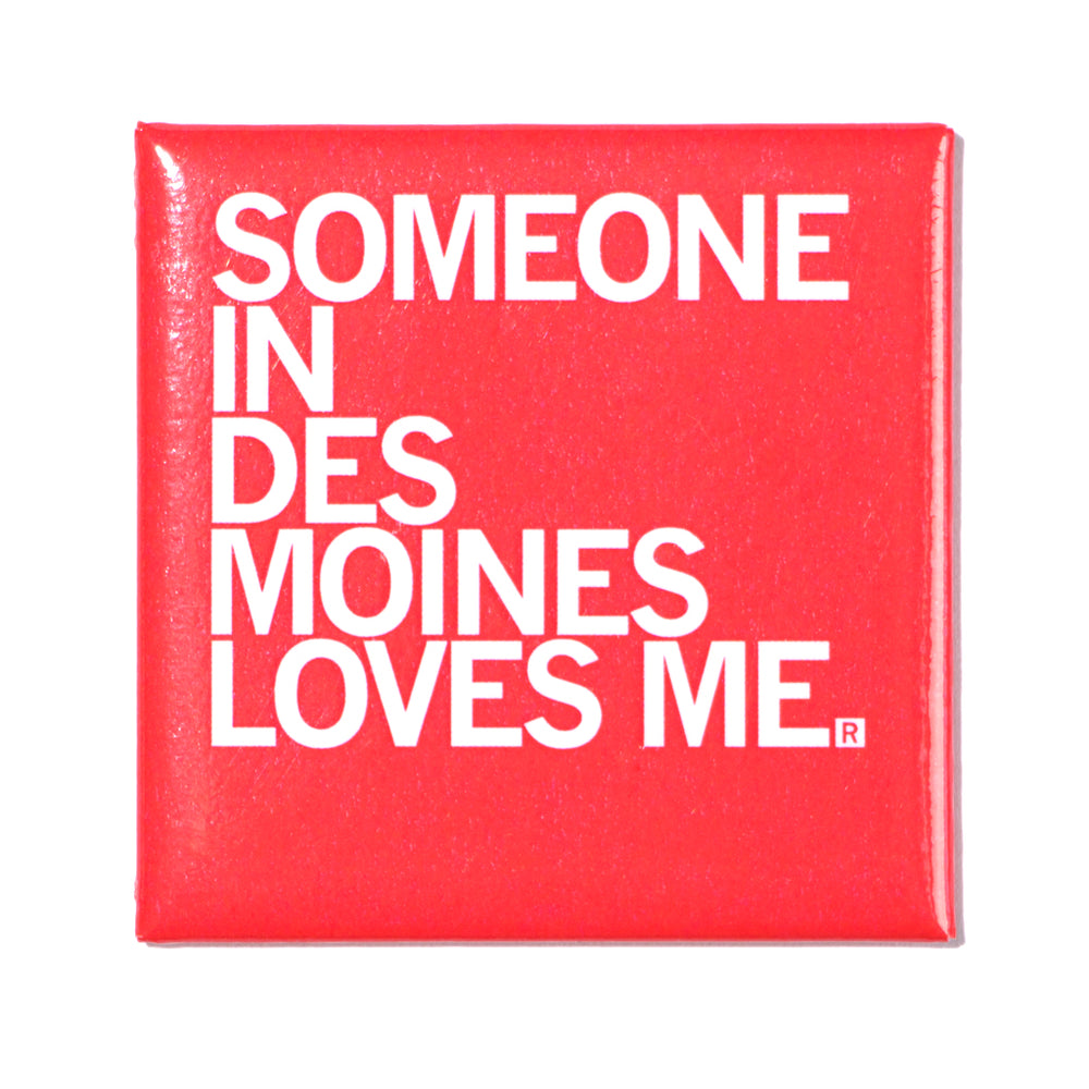 Someone Loves Me DM Metal Magnet