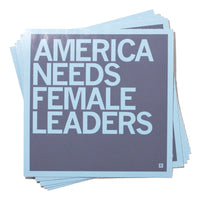 America Needs Female Leaders Sticker
