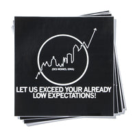 Des Moines Let Us Exceed Your Already Low Expectations Sticker