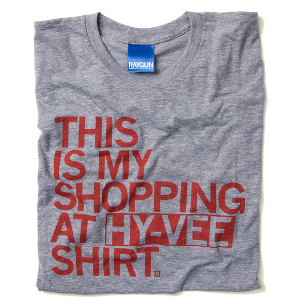 Shopping At Hy-Vee Raygun T-Shirt Standard Unisex