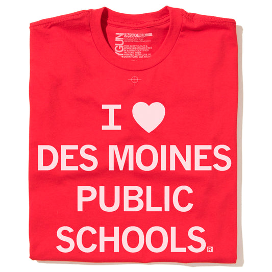 Red RAYGUN T-shirt with the white text I [heart symbol] DES MOINES PUBLIC SCHOOLS.