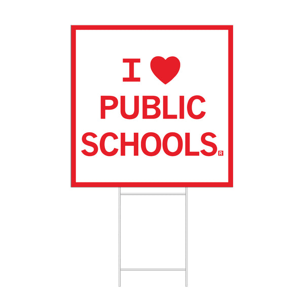 I Heart Public Schools Yard Sign