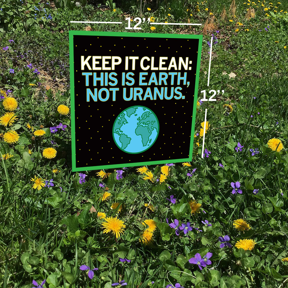 Keep it clean yard sign outdoors garden