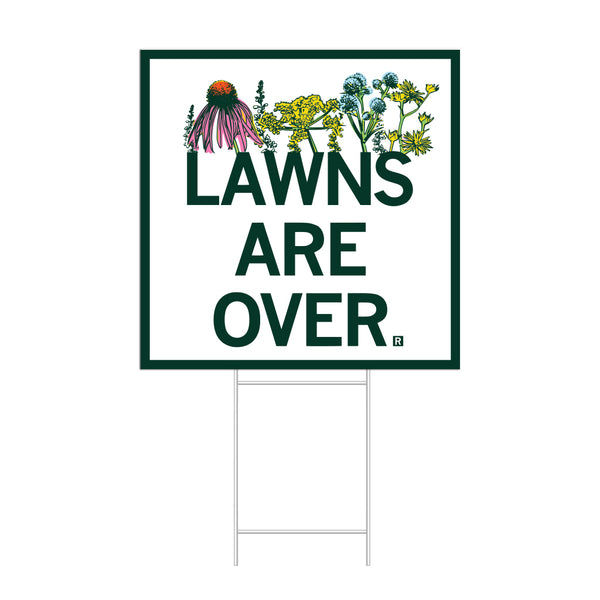 Lawns are over yard sign