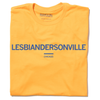 Lesbiandersonville T-Shirt