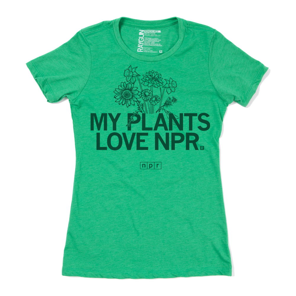 My Plants Love NPR Nature Radio National Public Chrome Green Heather Kelly Green Flowers Raygun T-Shirt Standard Snug Unisex