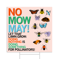 No Mow May Yard Sign - Pollinators