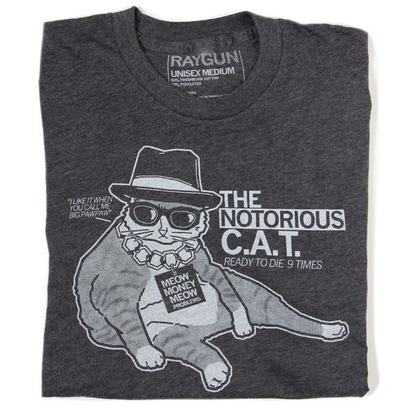 Notorious C.A.T. T-Shirt