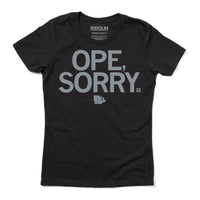 Ope Sorry Midwest Black Dark gray Iowa Nebraska Indiana Wisconsin Ohio Illinois Kansas Missouri North Dakota South Dakota Michigan T-Shirt Raygun Standard Unisex Snug