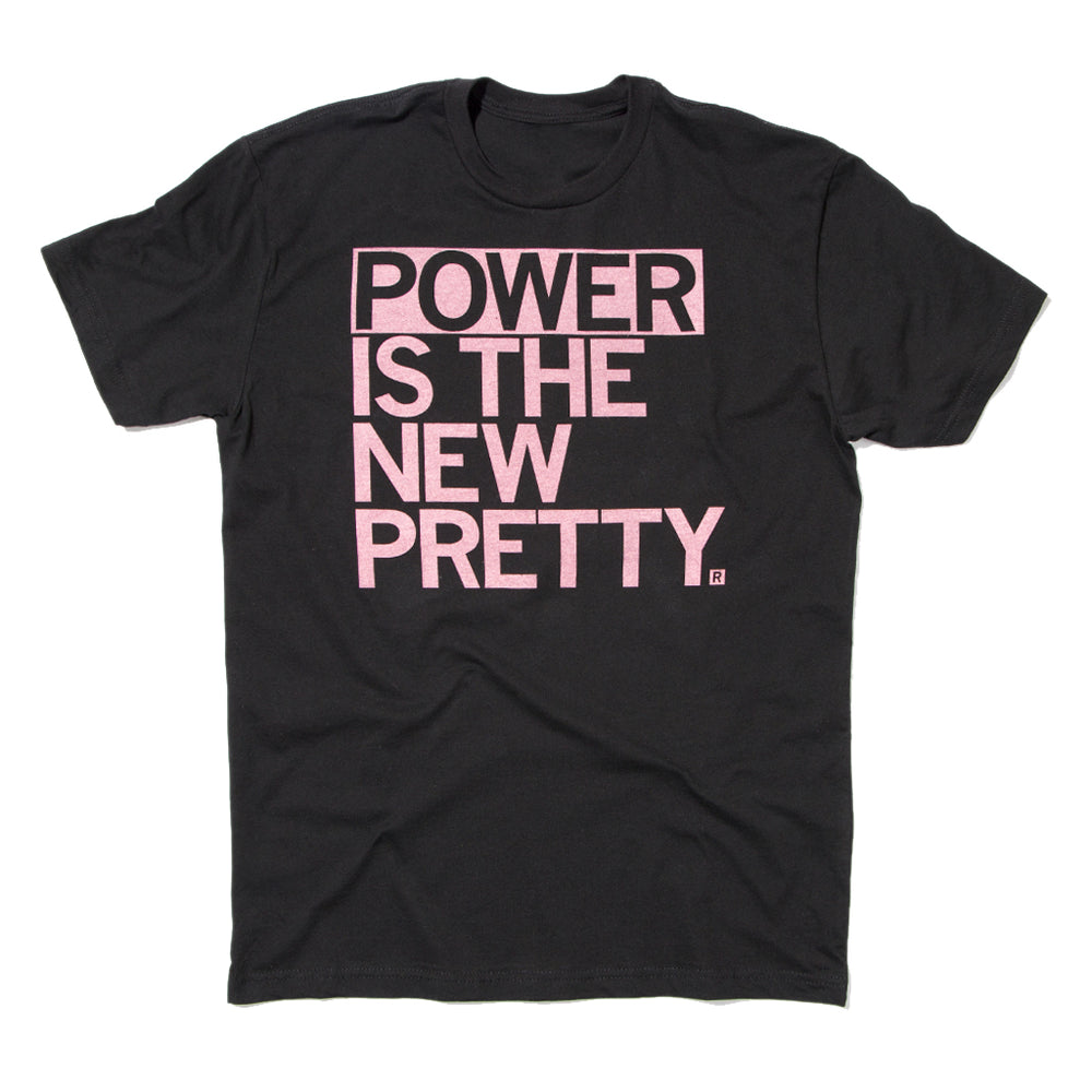 Power Is the New Pretty Raygun T-Shirt Standard Unisex