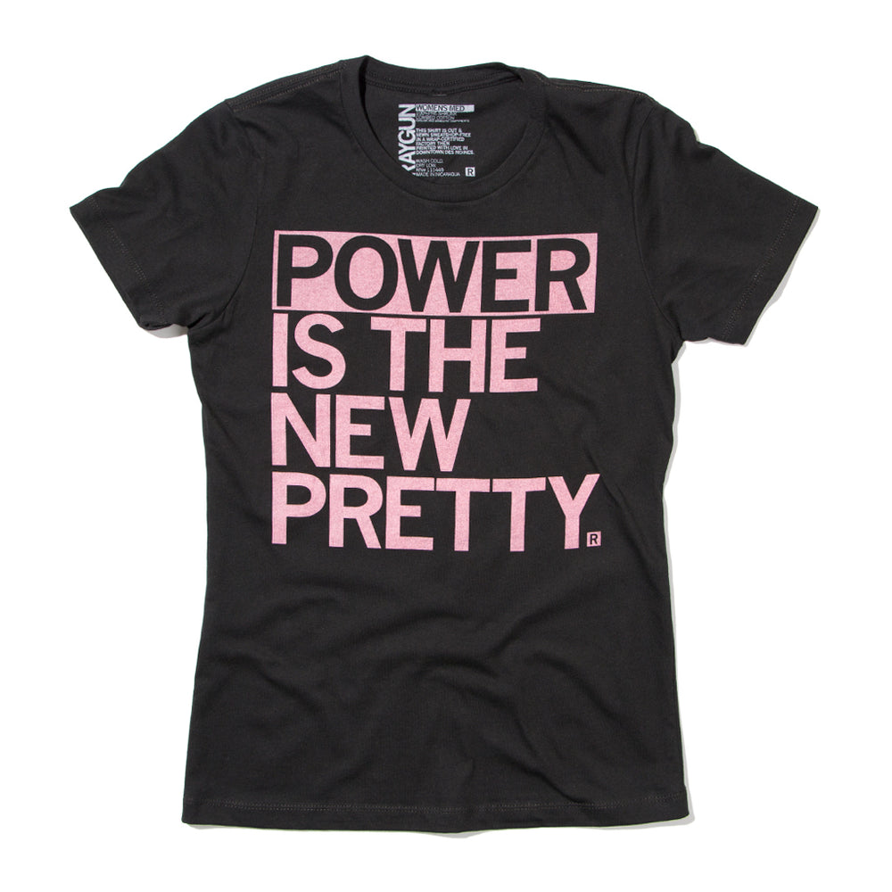 Power Is the New Pretty Raygun T-Shirt Snug Womens