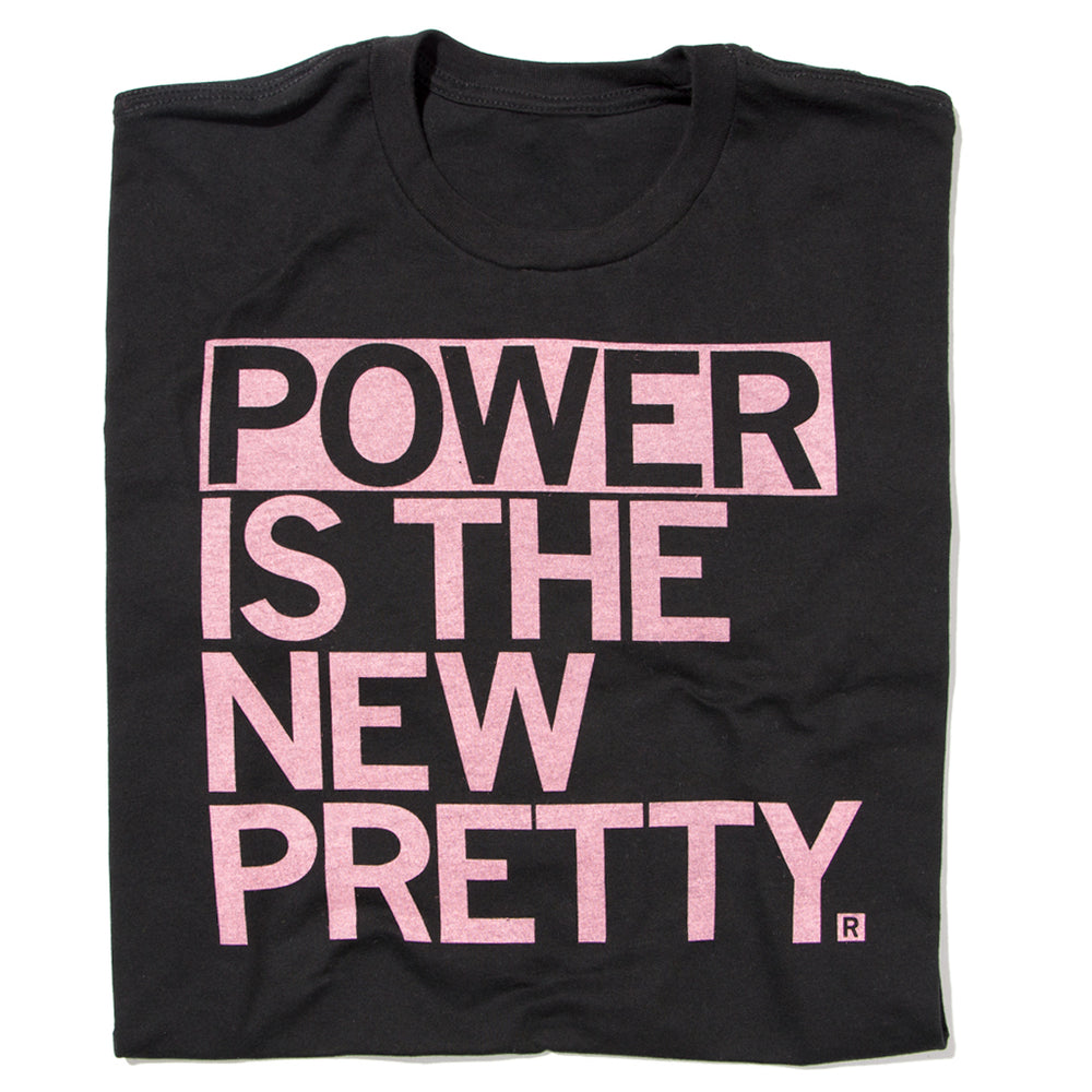 Power Is the New Pretty Raygun T-Shirt Standard Unisex