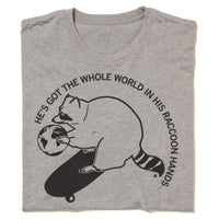 World In His Raccoon Hands Shirt