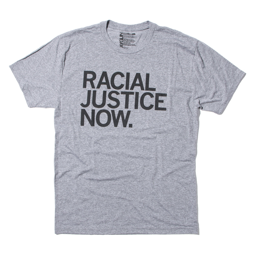 Racial Justice Now T-Shirt – RAYGUN