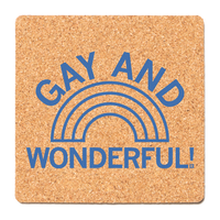 Gay and Wonderful Cork Coaster