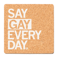 Say Gay Every Day Cork Coaster