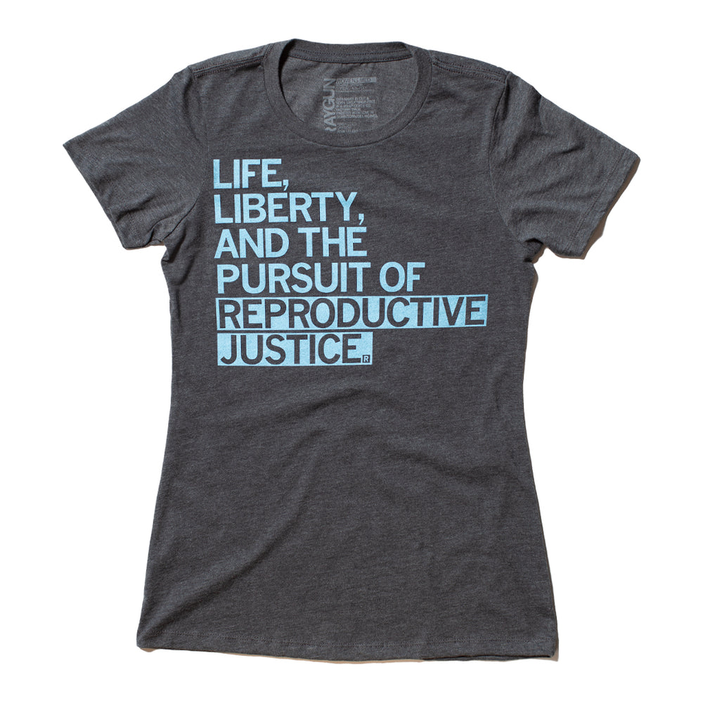 Reproductive Justice Raygun T-Shirt Snug Unisex
