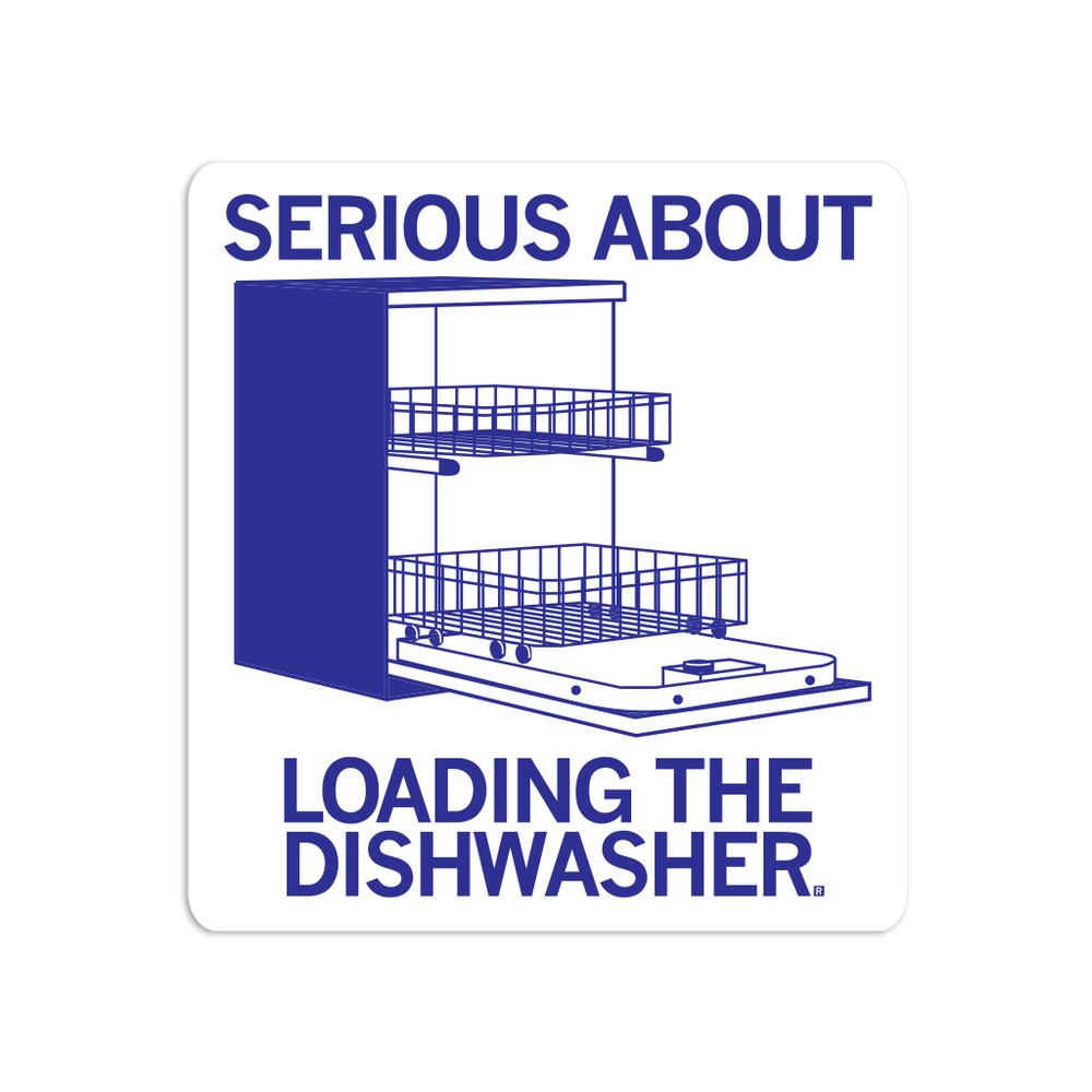 dishwasher sticker, serious about loading the dishwasher sticker 