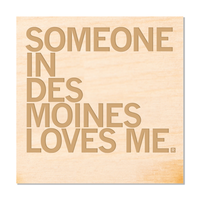 Someone Loves Me DM Wood Coaster