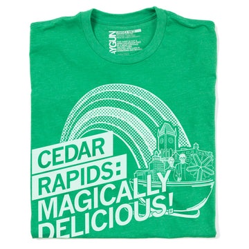 Cedar Rapids. It's magically delicious! T-Shirt