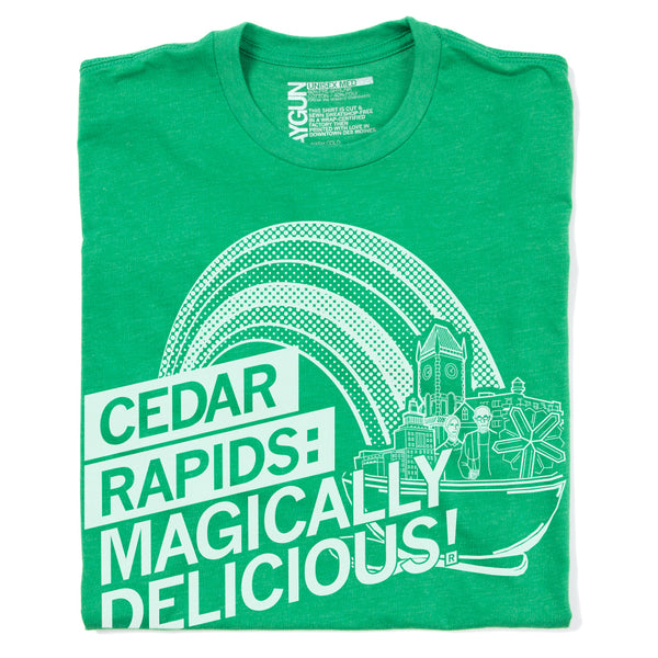 Cedar Rapids. It's magically delicious! T-Shirt