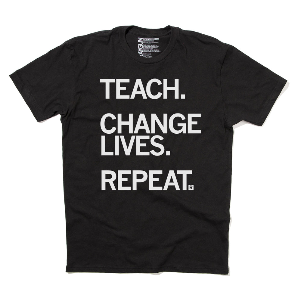 Teach Change Lives Repeat