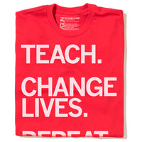 Teach. Change Lives. Repeat T-Shirt