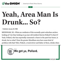 The Onion: Area Man Is Drunk