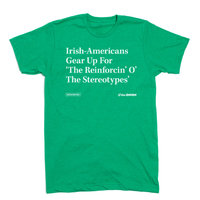 Irish-Americans The Onion T-Shirt