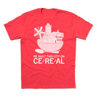 We Built this City on Ce Re Al Cereal Cedar Rapids Iowa Midwest Standard Unisex Raygun T-Shirt Snug