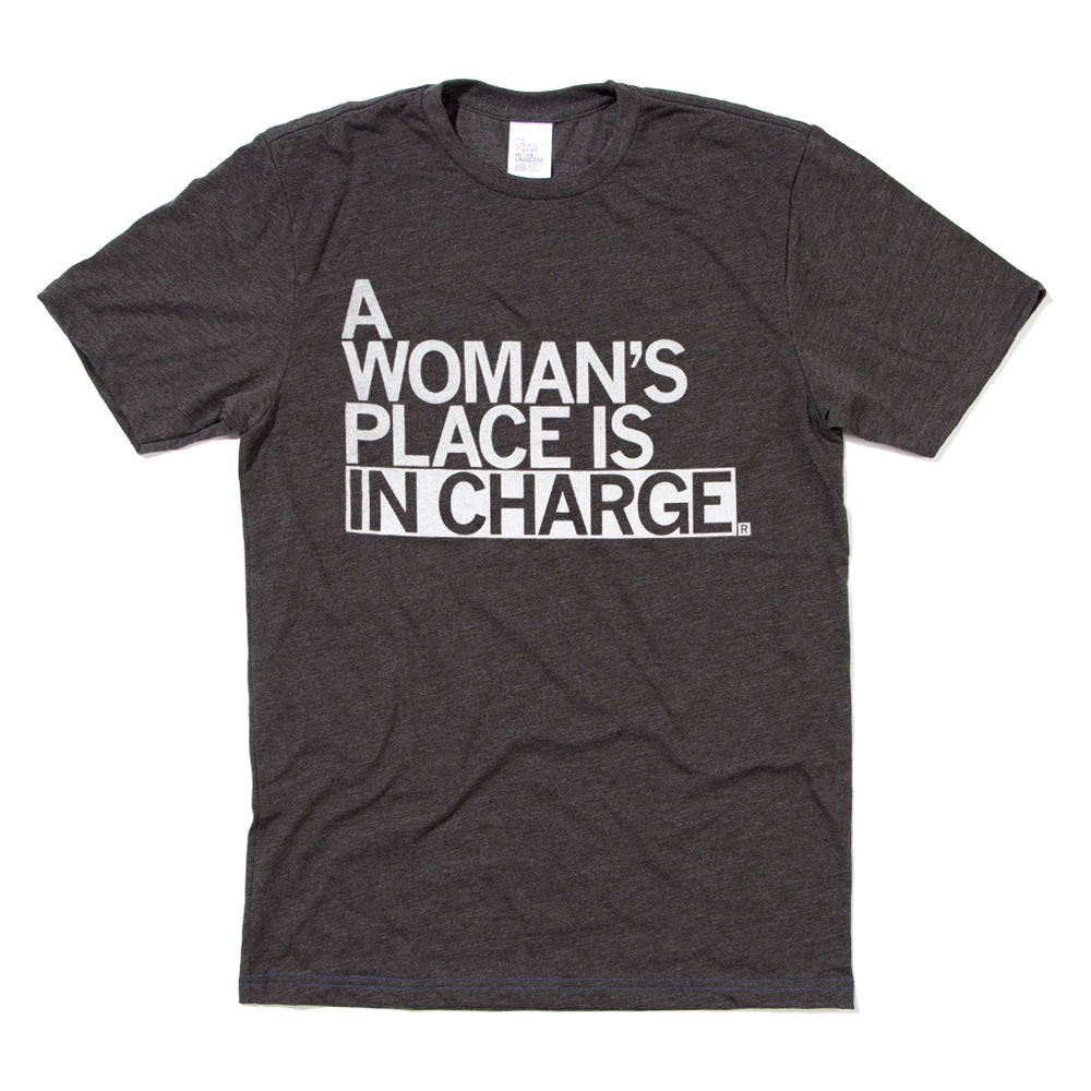 Woman's Place In Charge Raygun T-Shirt Standard Unisex
