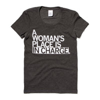 Woman's Place In Charge Raygun T-Shirt Snug Womans