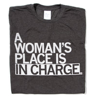Woman's Place In Charge Raygun T-Shirt Standard Unisex