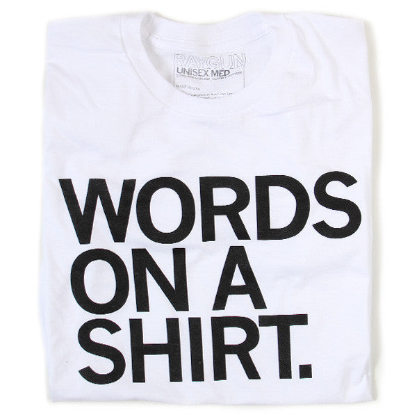 Words on a Shirt Raygun T-Shirt Standard Unisex